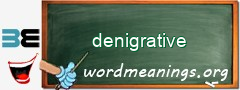WordMeaning blackboard for denigrative